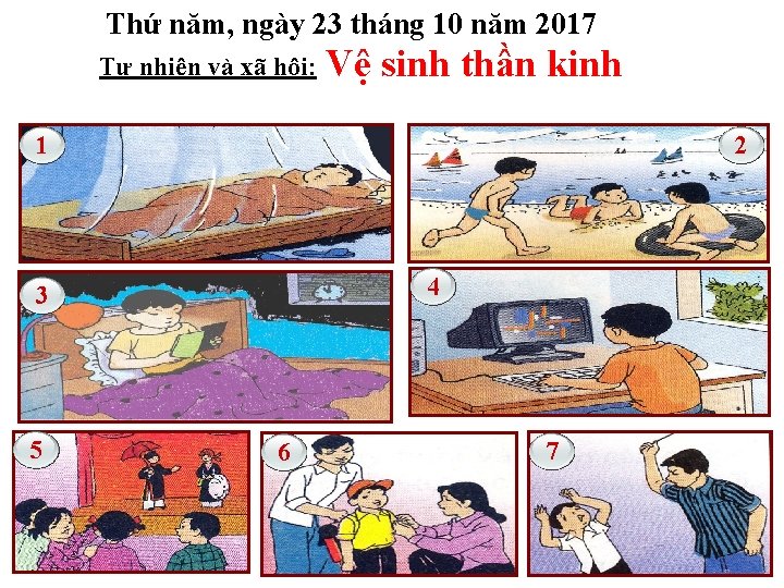 Thứ năm, ngày 23 tháng 10 năm 2017 Tự nhiên và xã hội: Vệ