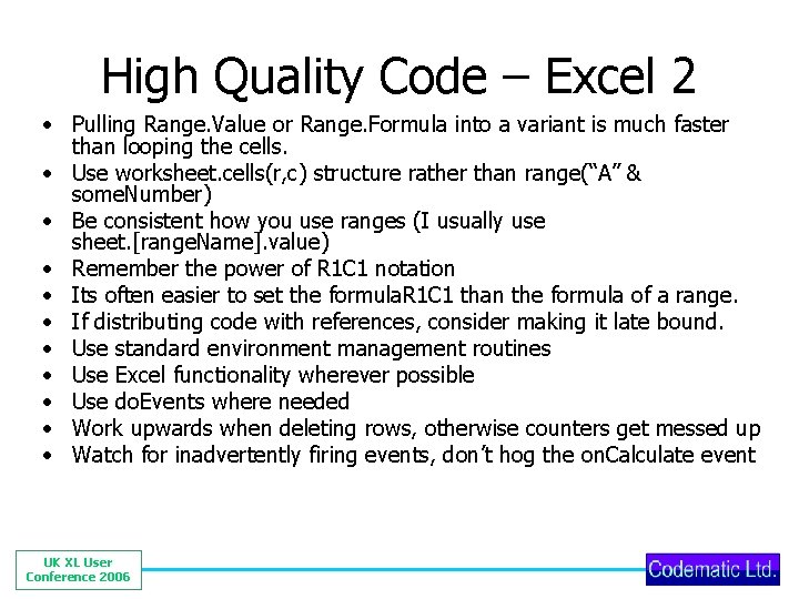 High Quality Code – Excel 2 • Pulling Range. Value or Range. Formula into