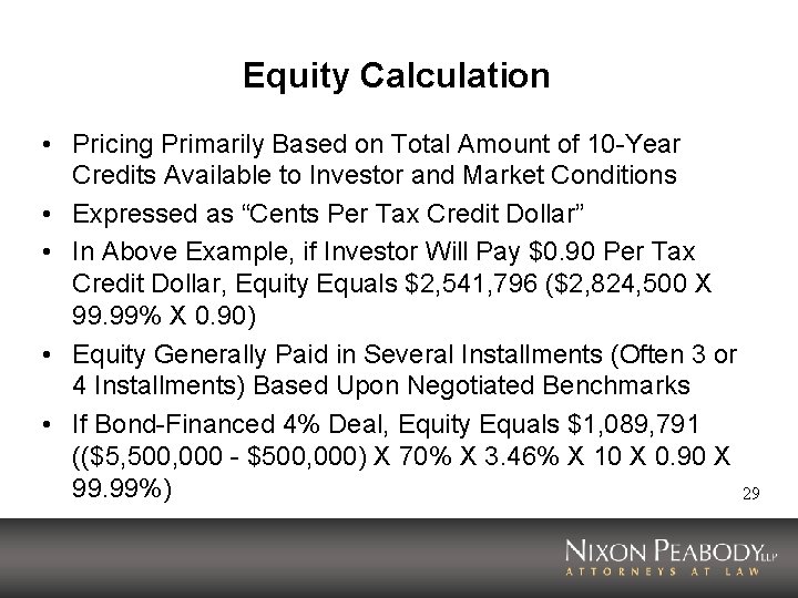 Equity Calculation • Pricing Primarily Based on Total Amount of 10 -Year Credits Available