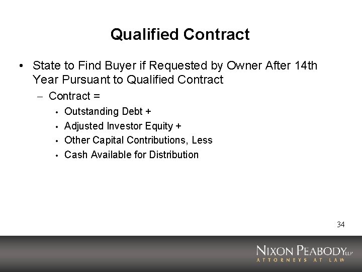Qualified Contract • State to Find Buyer if Requested by Owner After 14 th
