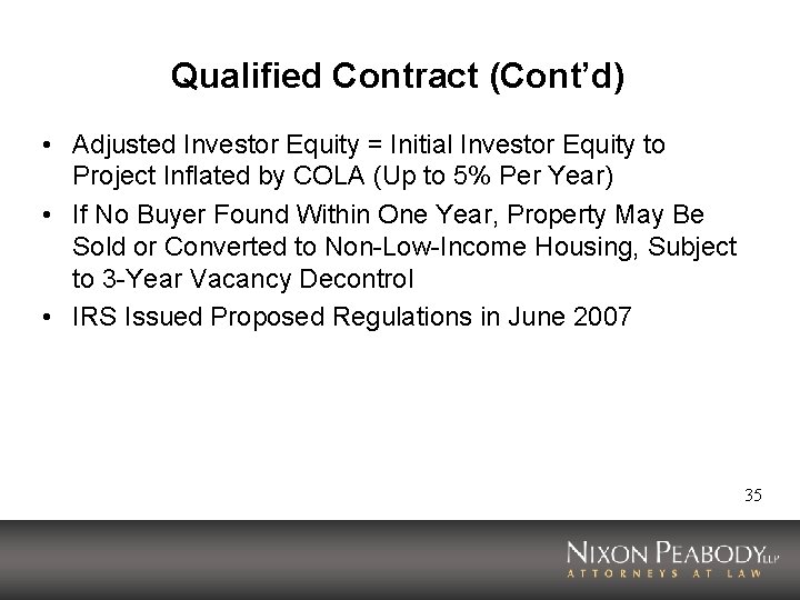 Qualified Contract (Cont’d) • Adjusted Investor Equity = Initial Investor Equity to Project Inflated