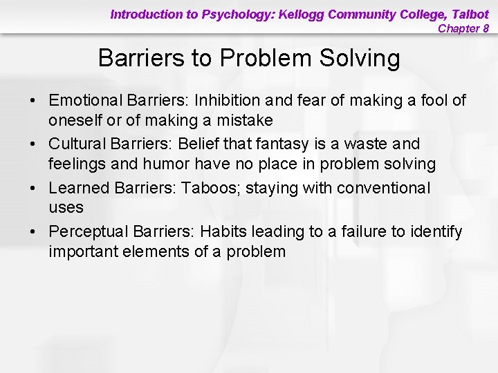 Introduction to Psychology: Kellogg Community College, Talbot Chapter 8 Barriers to Problem Solving •