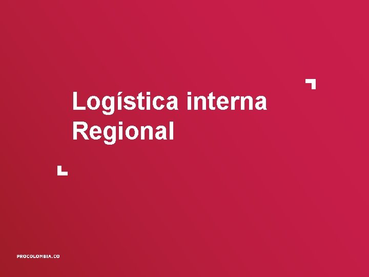 Logística interna Regional 