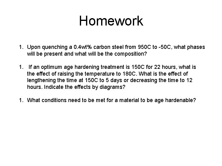 Homework 1. Upon quenching a 0. 4 wt% carbon steel from 950 C to