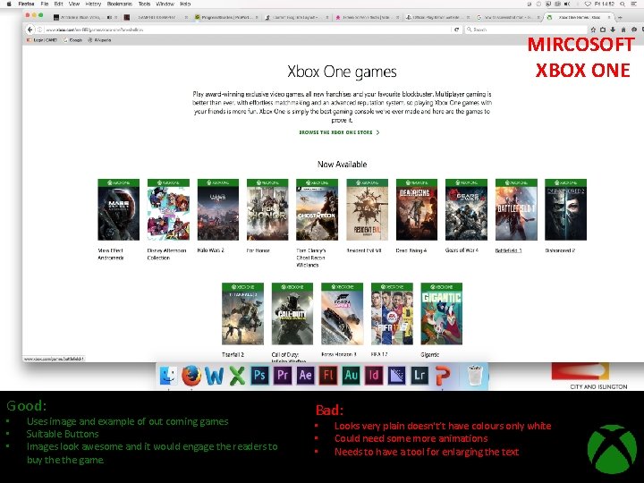 MIRCOSOFT XBOX ONE Good: • • • Uses image and example of out coming
