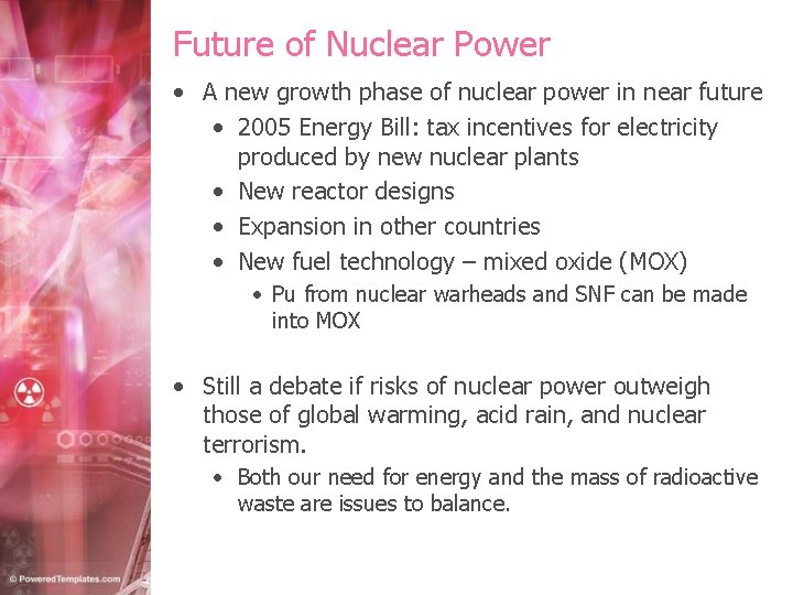 Future of Nuclear Power • A new growth phase of nuclear power in near