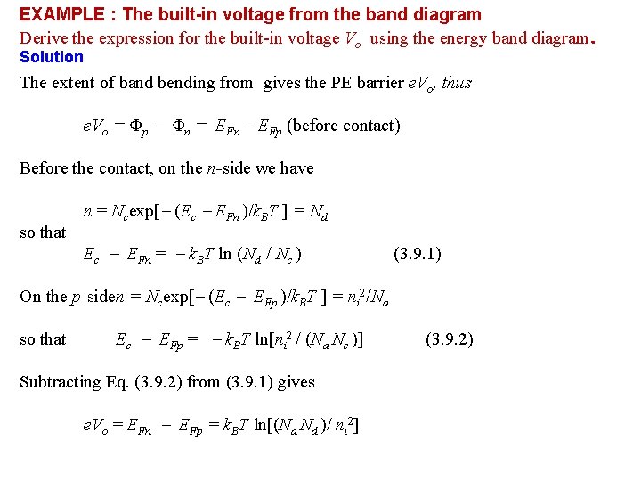 EXAMPLE : The built-in voltage from the band diagram Derive the expression for the