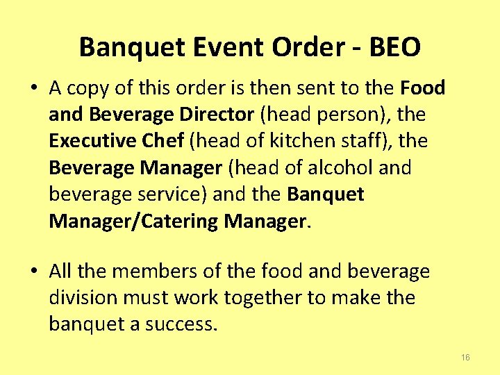 Banquet Event Order - BEO • A copy of this order is then sent