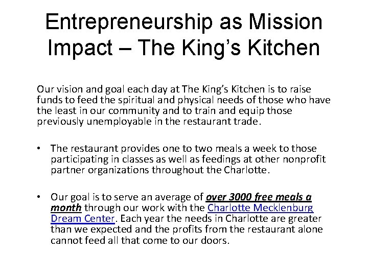 Entrepreneurship as Mission Impact – The King’s Kitchen Our vision and goal each day