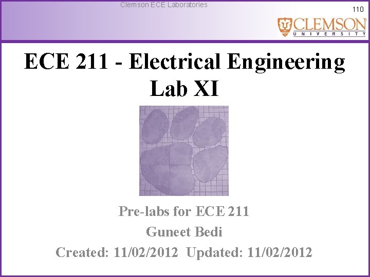 Clemson ECE Laboratories ECE 211 - Electrical Engineering Lab XI Pre-labs for ECE 211