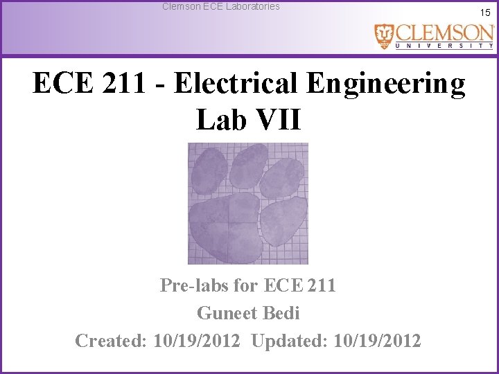 Clemson ECE Laboratories ECE 211 - Electrical Engineering Lab VII Pre-labs for ECE 211