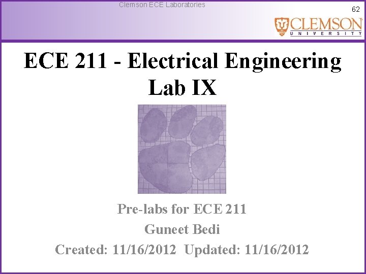 Clemson ECE Laboratories ECE 211 - Electrical Engineering Lab IX Pre-labs for ECE 211