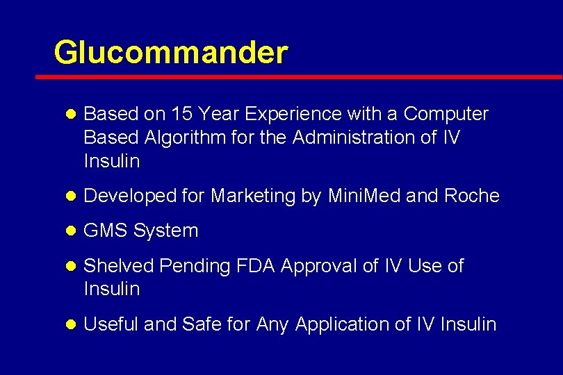 Glucommander l Based on 15 Year Experience with a Computer Based Algorithm for the