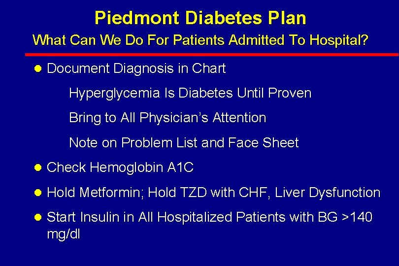 Piedmont Diabetes Plan What Can We Do For Patients Admitted To Hospital? l Document