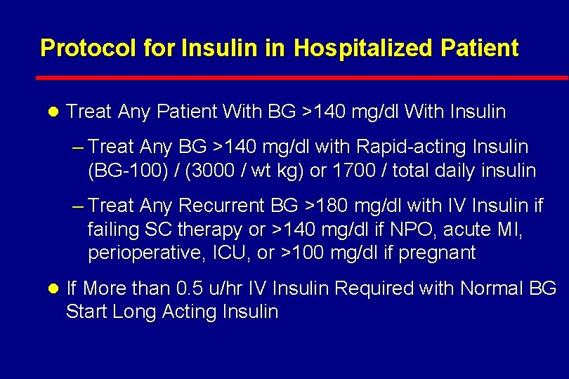 Protocol for Insulin in Hospitalized Patient l Treat Any Patient With BG >140 mg/dl