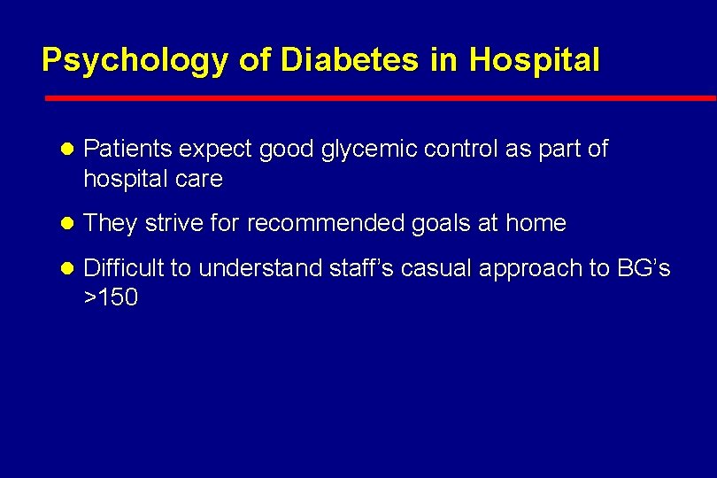 Psychology of Diabetes in Hospital l Patients expect good glycemic control as part of