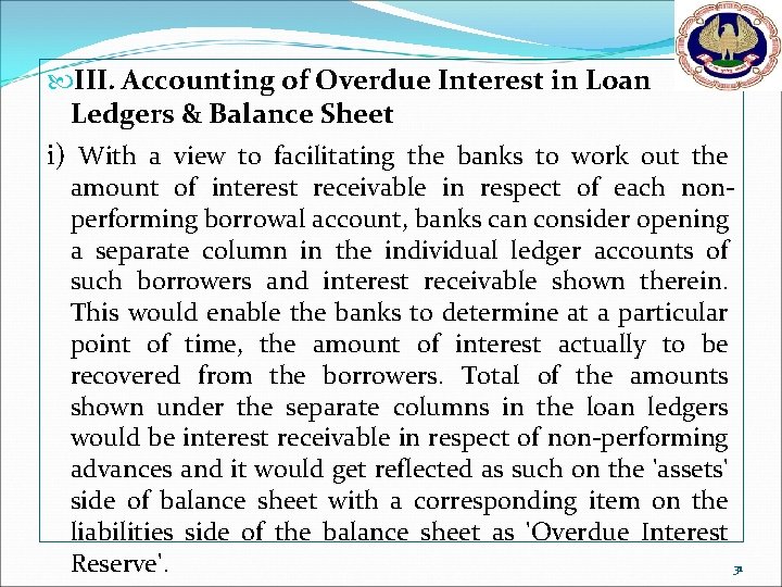  III. Accounting of Overdue Interest in Loan Ledgers & Balance Sheet i) With