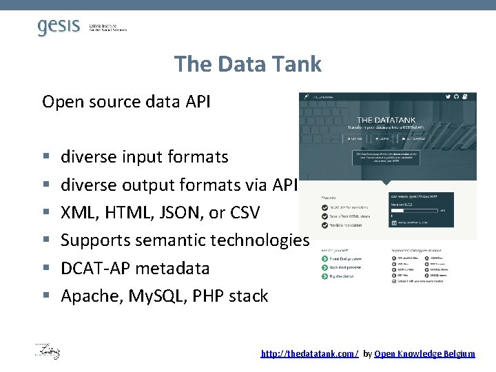 The Data Tank Open source data API § § § diverse input formats diverse