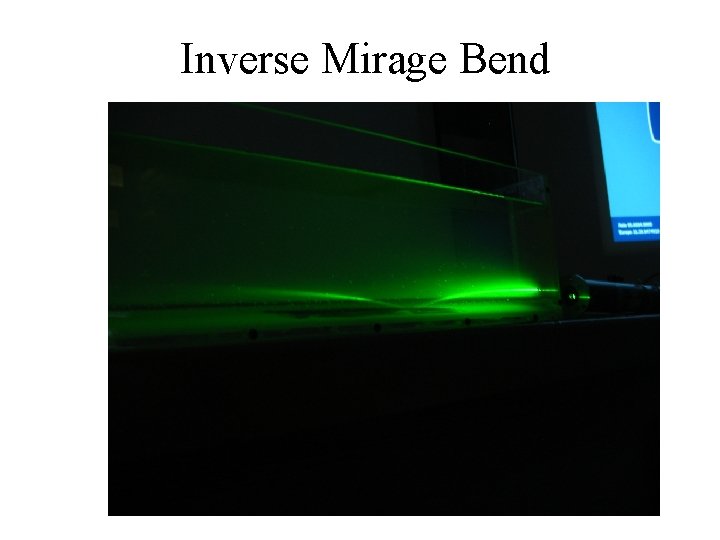 Inverse Mirage Bend 