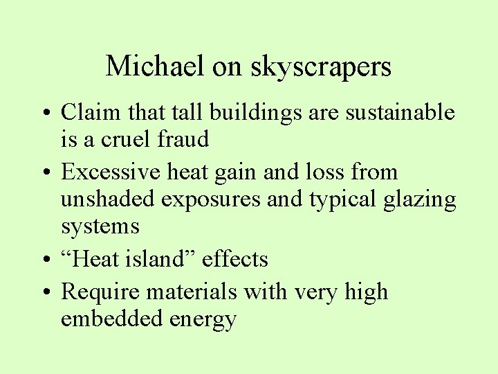 Michael on skyscrapers • Claim that tall buildings are sustainable is a cruel fraud