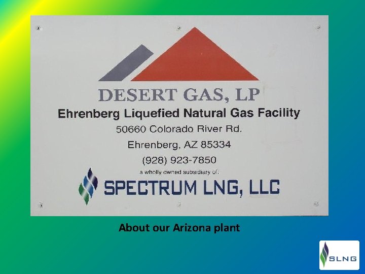 About our Arizona plant 