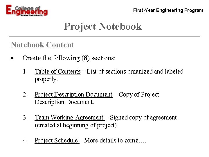 First-Year Engineering Program Project Notebook Content § Create the following (8) sections: 1. Table