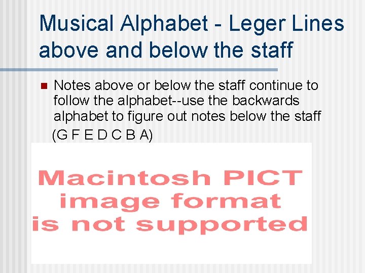 Musical Alphabet - Leger Lines above and below the staff n Notes above or