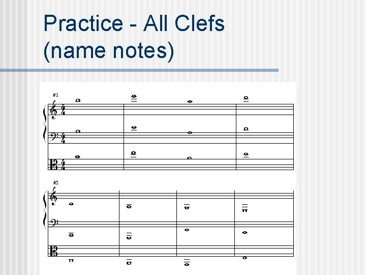 Practice - All Clefs (name notes) 