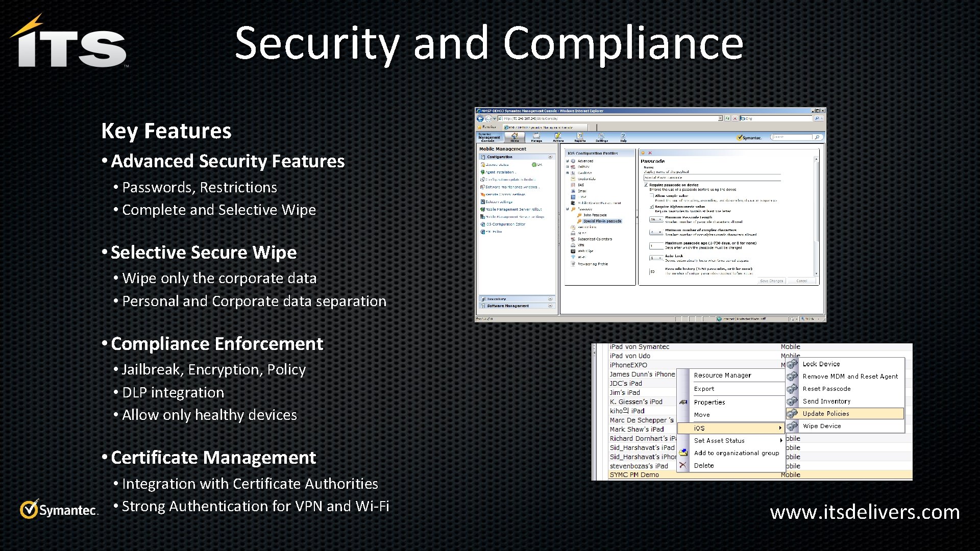 Security and Compliance Key Features • Advanced Security Features • Passwords, Restrictions • Complete