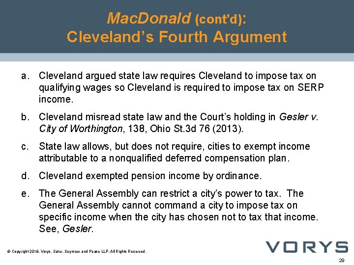 Mac. Donald (cont’d): Cleveland’s Fourth Argument a. Cleveland argued state law requires Cleveland to