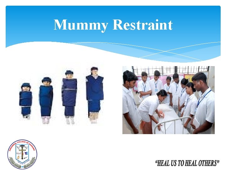 Mummy Restraint Mummy Restraint
