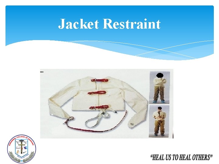 Jacket Restraint 