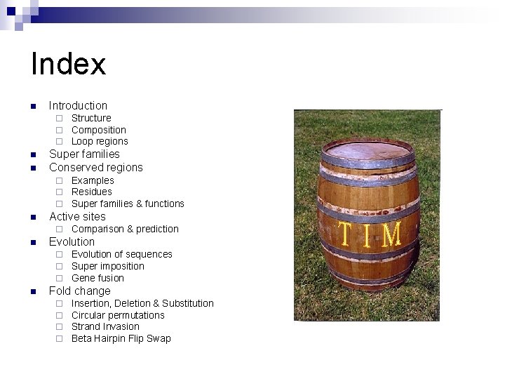 Index n Introduction ¨ ¨ ¨ n n Super families Conserved regions ¨ ¨