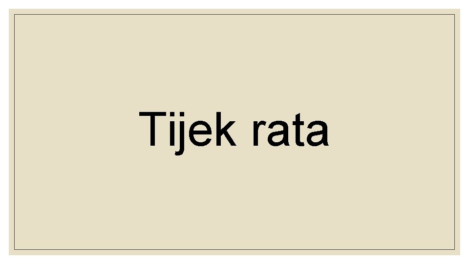 Tijek rata 