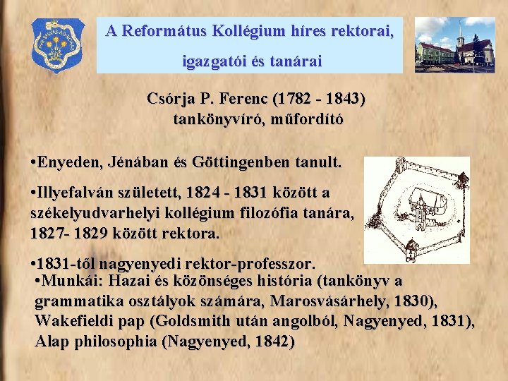 A Református Kollégium híres rektorai, igazgatói és tanárai Csórja P. Ferenc (1782 - 1843)