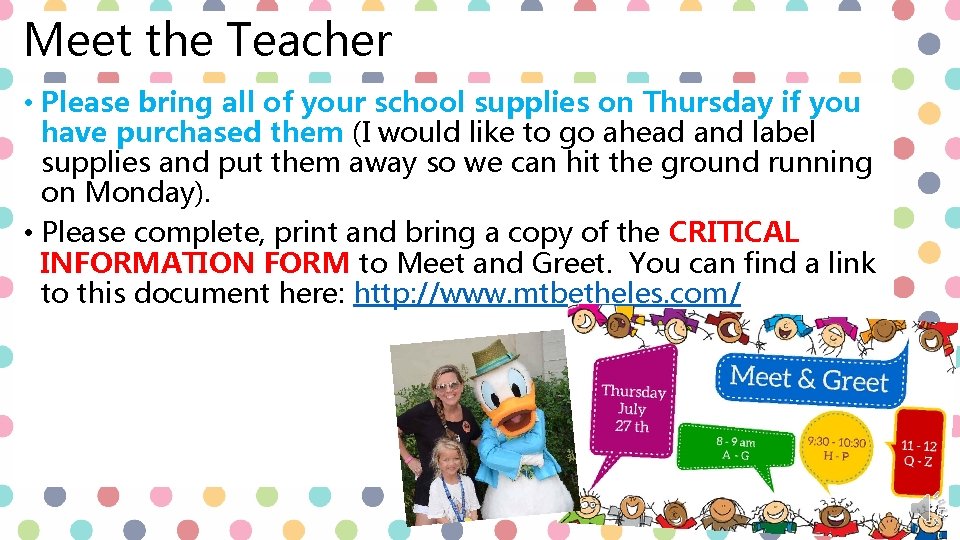 Meet the Teacher • Please bring all of your school supplies on Thursday if