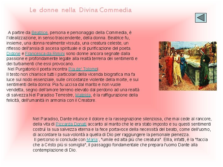 Le donne nella Divina Commedia A partire da Beatrice, persona e personaggio della Commedia,