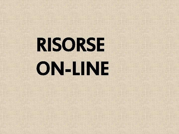 RISORSE ON-LINE 