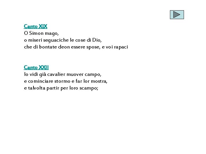 Canto XIX O Simon mago, o miseri seguaciche le cose di Dio, che di Canto XIX O Simon mago, o miseri seguaciche le cose di Dio, che di