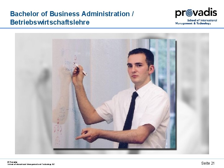 Bachelor of Business Administration / Betriebswirtschaftslehre © Provadis School of International Management and Technology