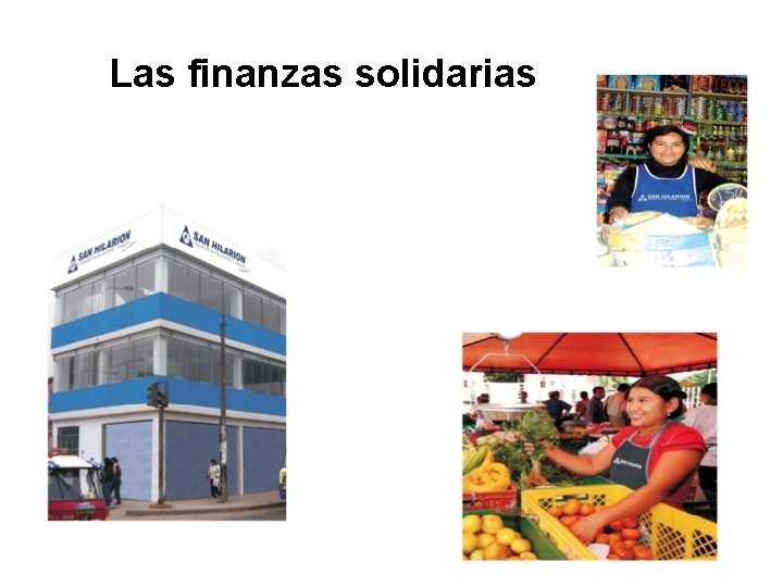 Las finanzas solidarias 