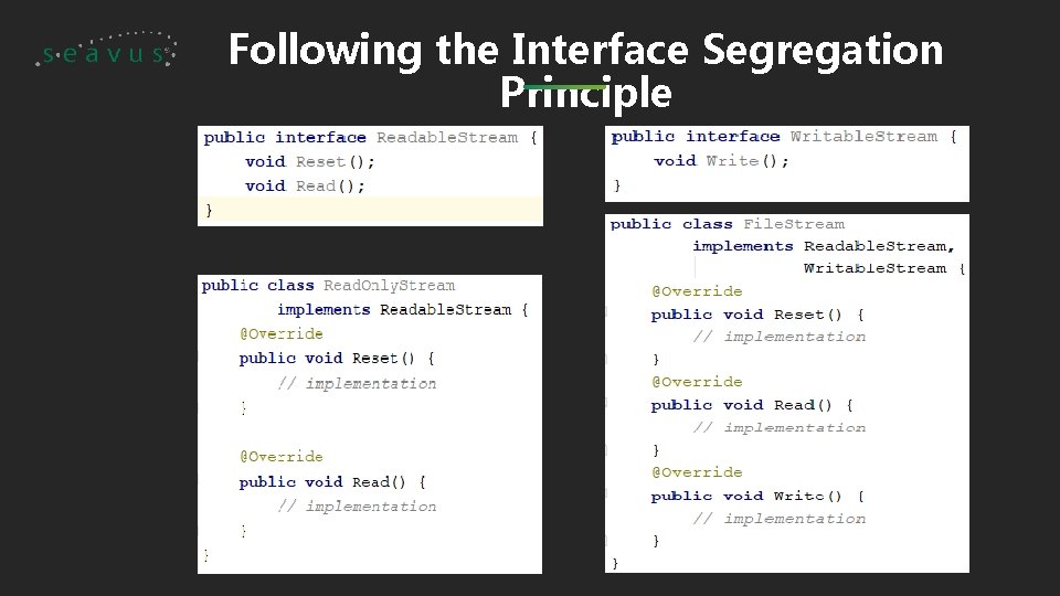 Following the Interface Segregation Principle 