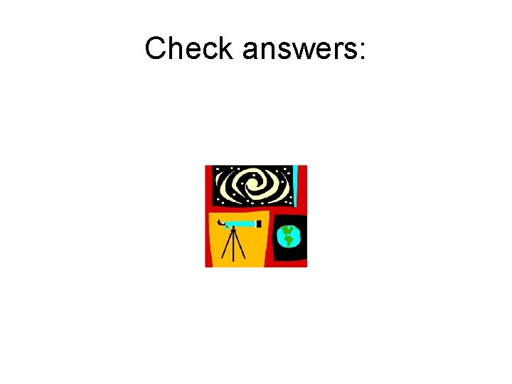 Check answers: 