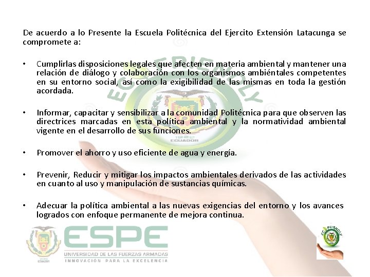De acuerdo a lo Presente la Escuela Politécnica del Ejercito Extensión Latacunga se compromete