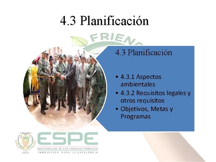 4. 3 Planificación • 4. 3. 1 Aspectos ambientales • 4. 3. 2 Requisitos