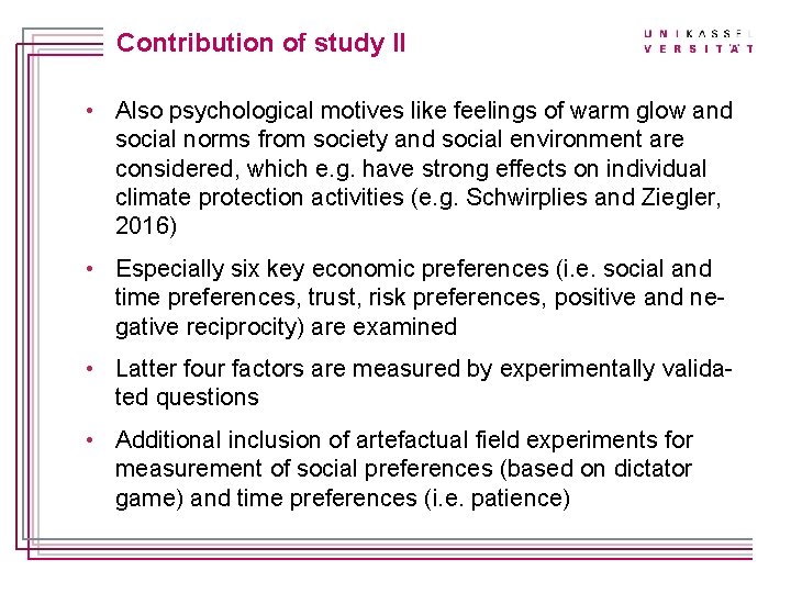 Titelmasterformat durch Klicken Contribution of study II bearbeiten • Also psychological motives like feelings