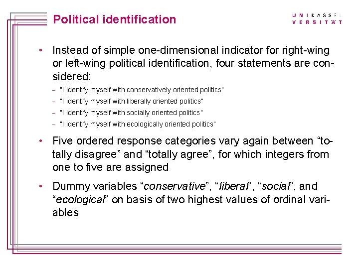 Titelmasterformat durch Klicken bearbeiten Political identification • Instead of simple one-dimensional indicator for right-wing