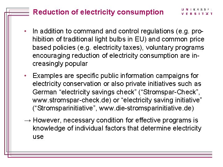 Titelmasterformat durch Klickenconsumption bearbeiten Reduction of electricity • In addition to command control regulations