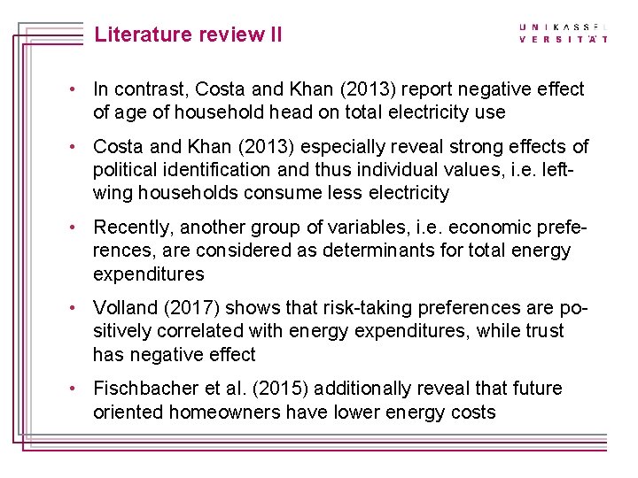 Titelmasterformat durch. IIKlicken bearbeiten Literature review • In contrast, Costa and Khan (2013) report