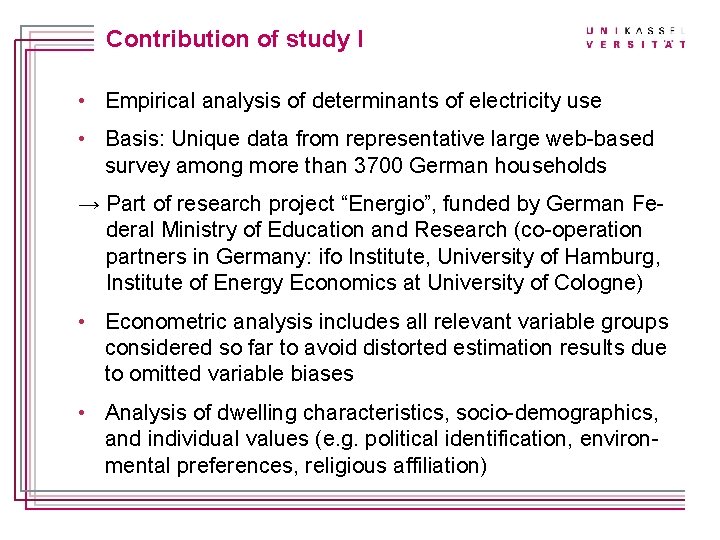 Titelmasterformat durch Klicken Contribution of study I bearbeiten • Empirical analysis of determinants of